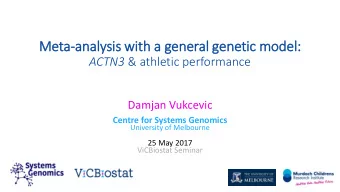 Meta-analysis  is wit  ith a general genetic model: ACTN3 &amp; athletic performance  Damjan