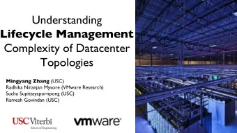 Understanding  Understanding  Lifecycle Management  Lifecycle Management  Complexity of Datacenter