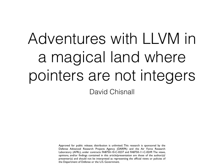 adventures with llvm in a magical land where pointers are