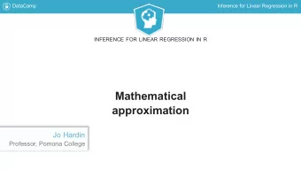 Mathematical  approximation  Jo Hardin  Professor, Pomona College  DataCamp  Inference for Linear