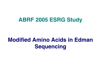 ABRF 2005 ESRG Study  Modified Amino Acids in Edman  Sequencing  Members of the Committee  Nancy D.