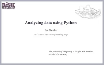 Analyzing data using Python  Eric Marsden  &lt;eric.marsden@risk-engineering.org&gt;  The purpose