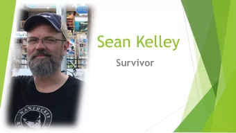 Sean Kelley  Survivor  My Life Story u Live in Massachusetts (born and raised) u 49 years old
