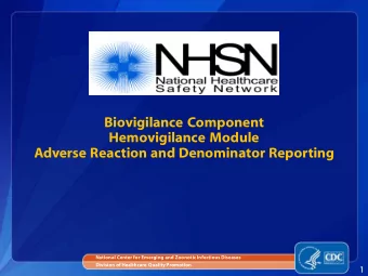 Biovigilance Component  Hemovigilance Module  Adverse Reaction and Denominator Reporting  National