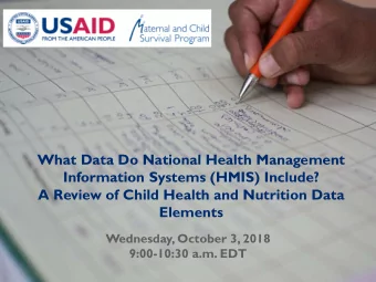 What Data Do National Health Management  Information Systems (HMIS) Include?  A Review of Child