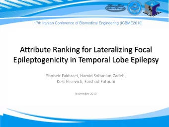 Attribute Ranking for Lateralizing Focal  Epileptogenicity in Temporal Lobe Epilepsy  Shobeir