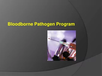Introduction  Approximately 5.6 million workers in healthcare  are at risk of exposure to