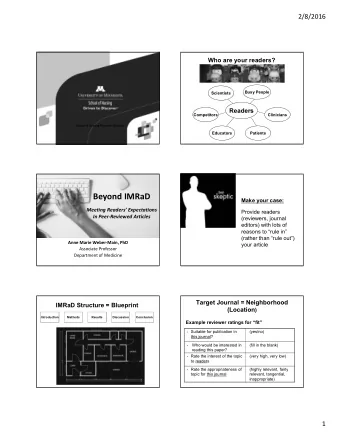 Beyond IMRaD  Make your case: Meeting Readers Expectations  Provide readers In Peer  Reviewed