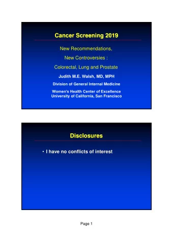 Cancer Screening 2019  New Recommendations,  New Controversies :  Colorectal, Lung and Prostate