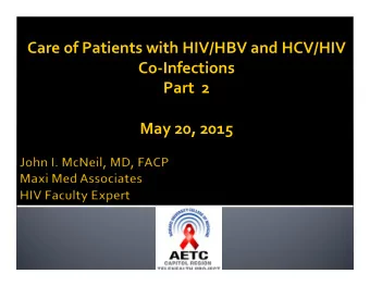 Care  of  Patients  with  HIV/HBV  and  HCV/HIV    Co-Infections