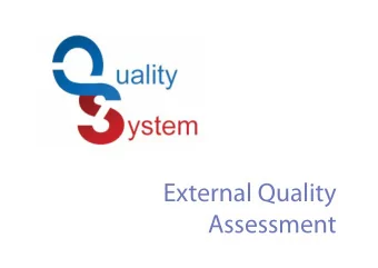 External Quality  Assessment AIM of QUALITY SYSTEM AIM of QUALITY SYSTEM  The aim of QUALITY SYSTEM