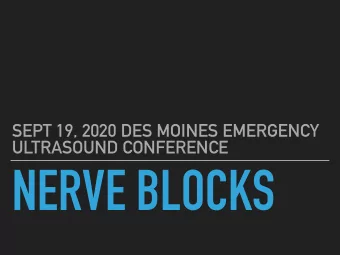 NERVE BLOCKS  CONFLICT OF INTEREST  CONSULTANT WORK WITH BUTTERFLY NETWORK INC.  DES MOINES