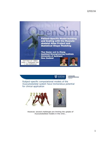 2/03/16  Patient-Specific Model-building  and Scaling with the Musculo-  skeletal Atlas Project and