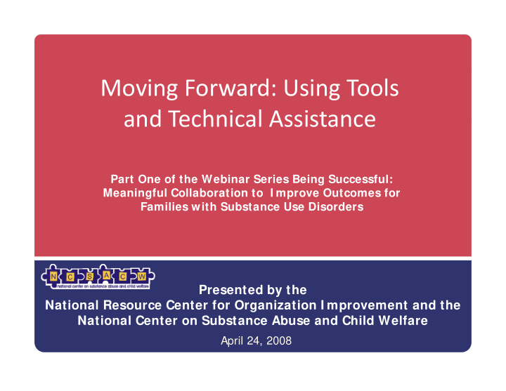 moving forward using tools and technical assistance and