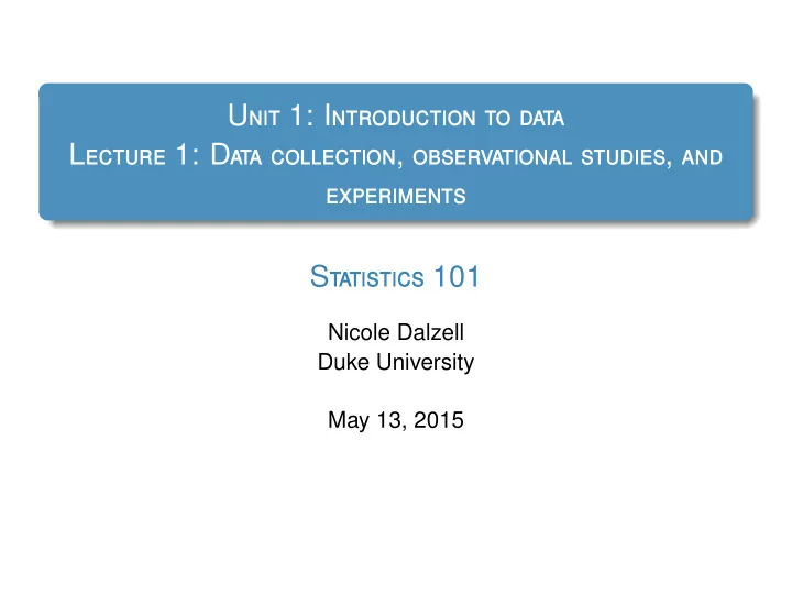 u nit 1 i ntroduction to data l ecture 1 d ata collection