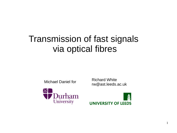 transmission of fast signals via optical fibres