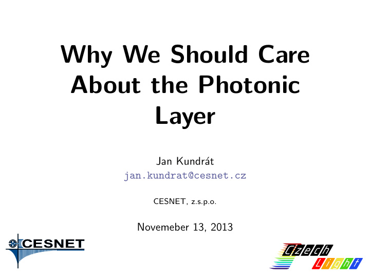 why we should care about the photonic layer