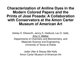 Characterization of Aniline Dyes in the  Modern Colored Papers and the  Prints of Jos Posada: A