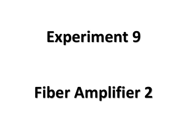 experiment 9 fiber amplifier 2 experiment