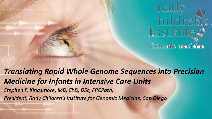 translating rapid whole genome sequences into precision