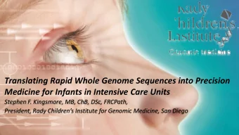 Translating Rapid Whole Genome Sequences into Precision  Medicine for Infants in Intensive Care
