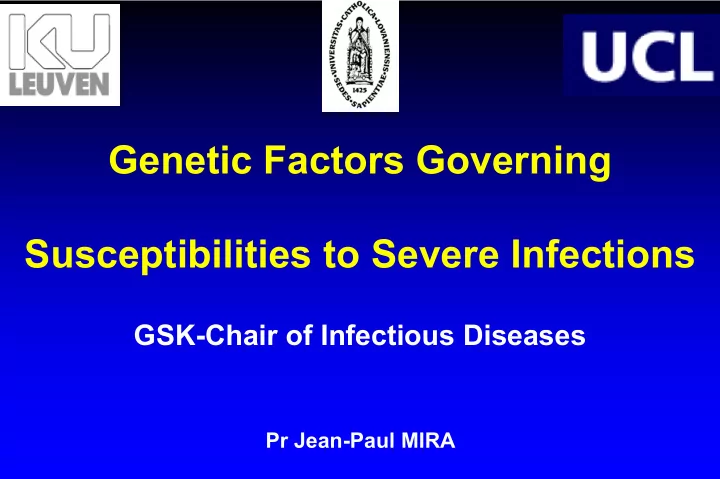 genetic factors governing susceptibilities to severe