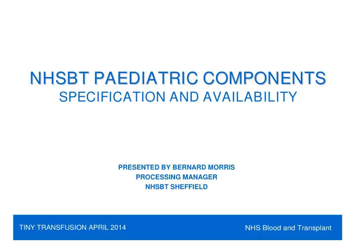 nhsbt paediatric components nhsbt paediatric components