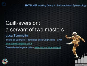 a servant of two masters  Luca Tummolini  Istituto di Scienze e Tecnologie della Cognizione - CNR