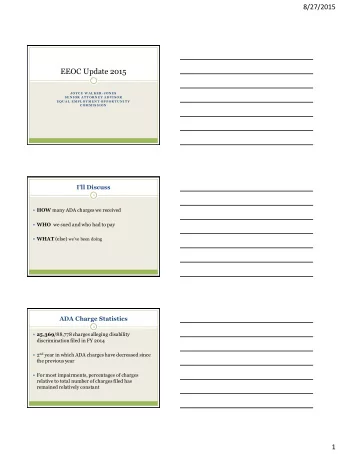EEOC Update 2015  J OY CE W AL KER - J ONES  SEN I OR  AT T OR N EY  AD VI SOR  EQU AL  EMPL OY MEN