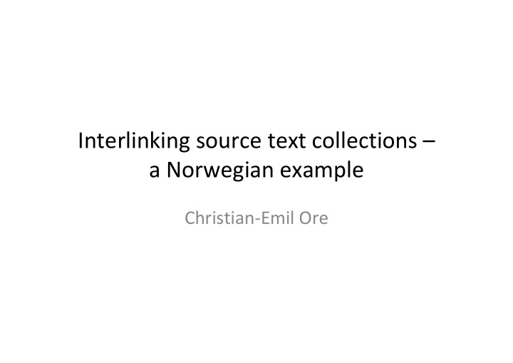 interlinking source text collections a norwegian example