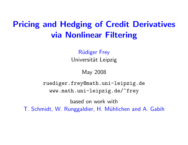 pricing and hedging of credit derivatives via nonlinear