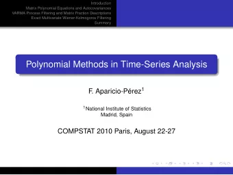 Polynomial Methods in Time-Series Analysis . Aparicio-Prez 1  F 1 National Institute of