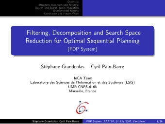 Filtering, Decomposition and Search Space  Reduction for Optimal Sequential Planning  (FDP System)
