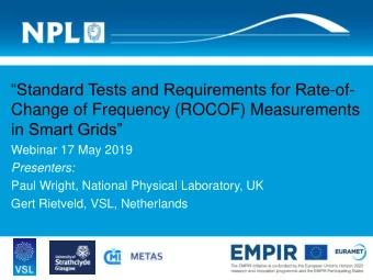 in Smart Grids  Webinar 17 May 2019  Presenters:  Paul Wright, National Physical Laboratory, UK