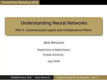 Understanding Neural Networks  Part II: Convolutional Layers and Collaborative Filters  Nick