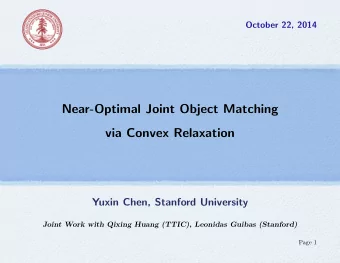 Near-Optimal Joint Object Matching  via Convex Relaxation  Yuxin Chen, Stanford University  Joint