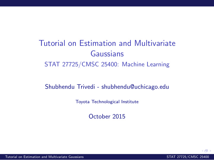 tutorial on estimation and multivariate gaussians