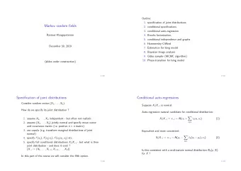 Markov random fields  2. conditional specifications  3. conditional auto-regression  Rasmus