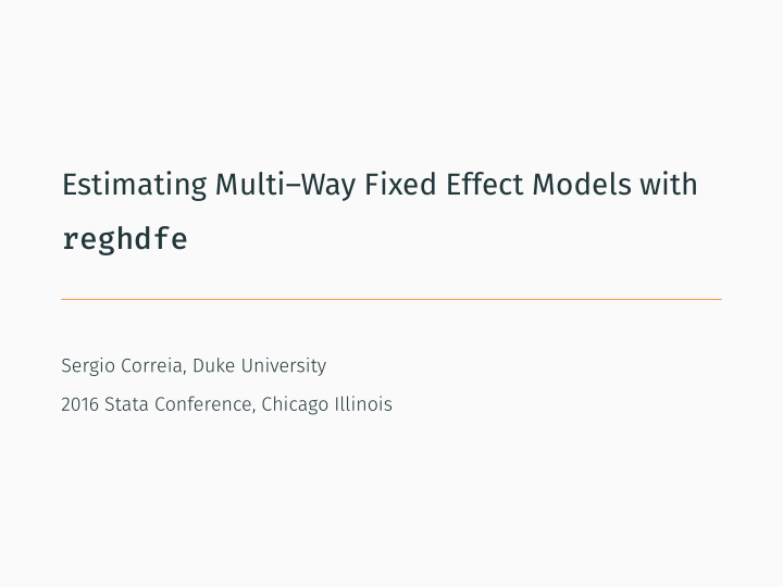 estimating multi way fixed effect models with