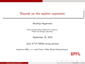 Bounds on the epsilon expansion  Matthijs Hogervorst    Ecole polytechnique f  ed  erale de