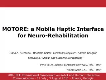 MOTORE: a Mobile Haptic Interface  for Neuro-Rehabilitation Carlo A. Avizzano * , Massimo