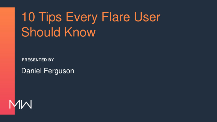 10 tips every flare user