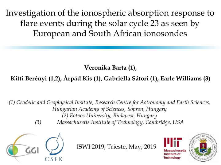 investigation of the ionospheric absorption response to