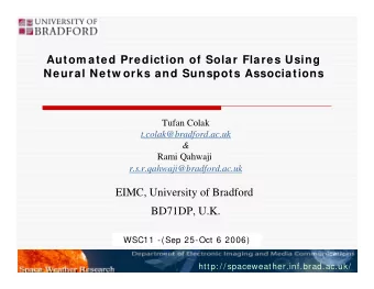 Autom ated Prediction of Solar Flares Using  Neural Netw orks and Sunspots Associations  Tufan