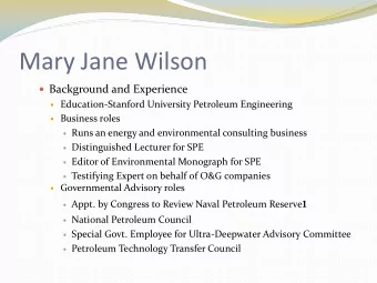 Mary Jane Wilson  Background and Experience  Education-Stanford University Petroleum