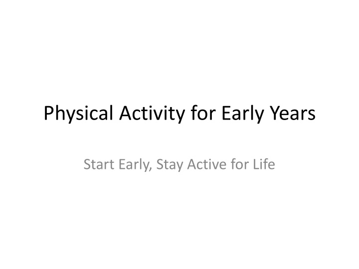 physical activity for early years