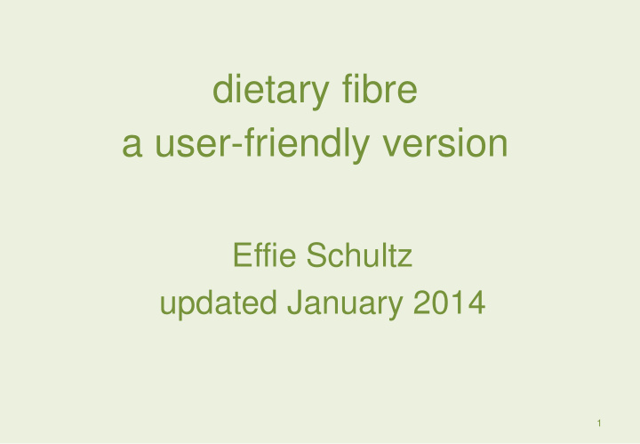 dietary fibre a user friendly version