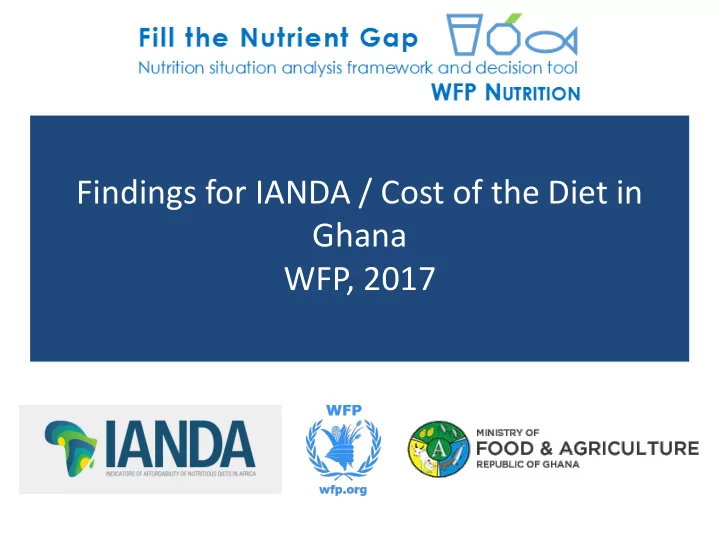 findings for ianda cost of the diet in ghana wfp 2017