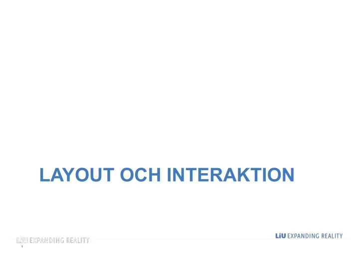 layout och interaktion