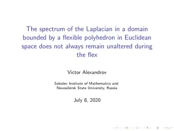 The spectrum of the Laplacian in a domain  bounded by a flexible polyhedron in Euclidean  space